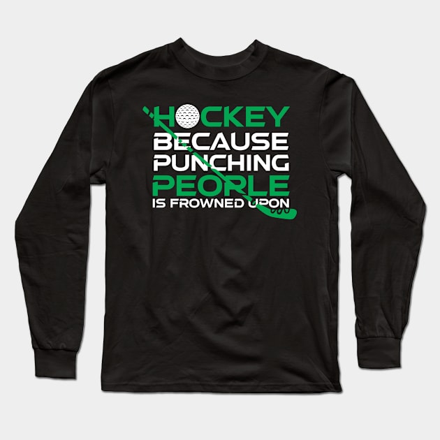 Hockey Funny Long Sleeve T-Shirt by TheBestHumorApparel